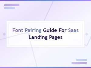 Free Font Pairing Guide for Saas Landing Pages That Convert