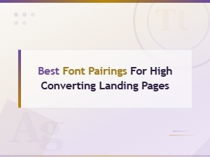 Best Font Pairings for High Converting Landing Pages